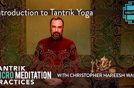 Tantrik Micro Meditation Practices: Introduction to Tantrik Yoga