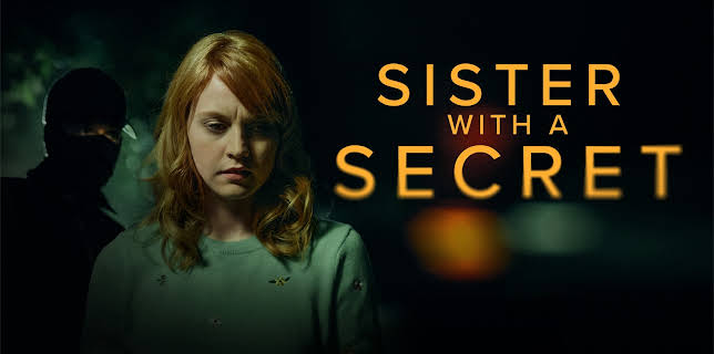 Sister with a Secret (2022)