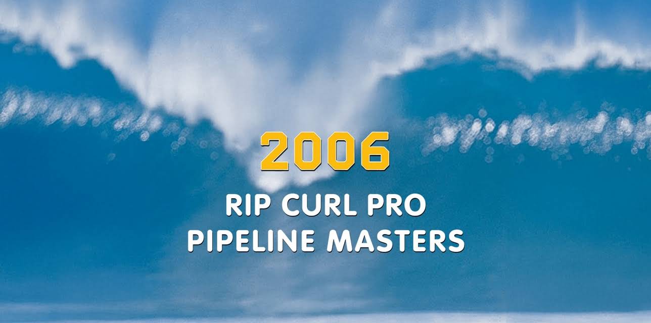 2006 - Rip Curl Pro Pipeline Masters (2007)