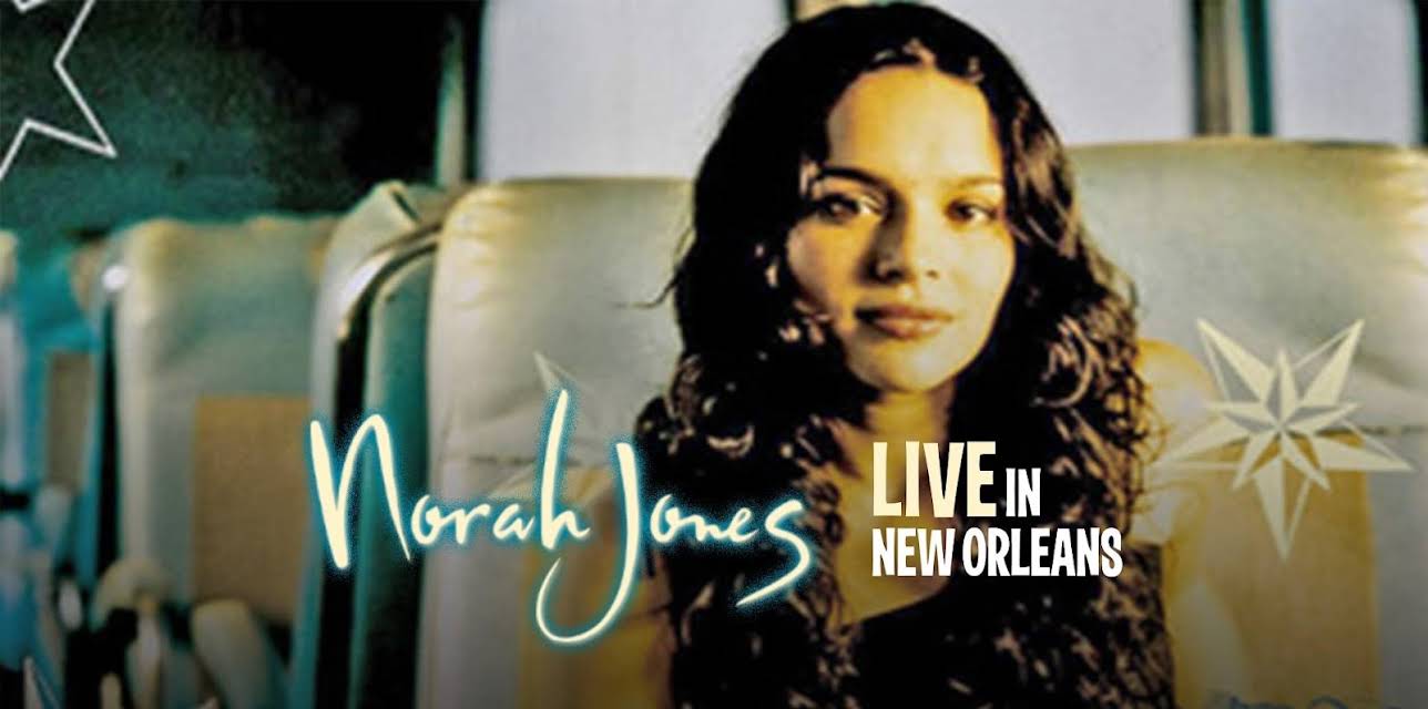 Norah Jones - Live In New Orleans (2003)