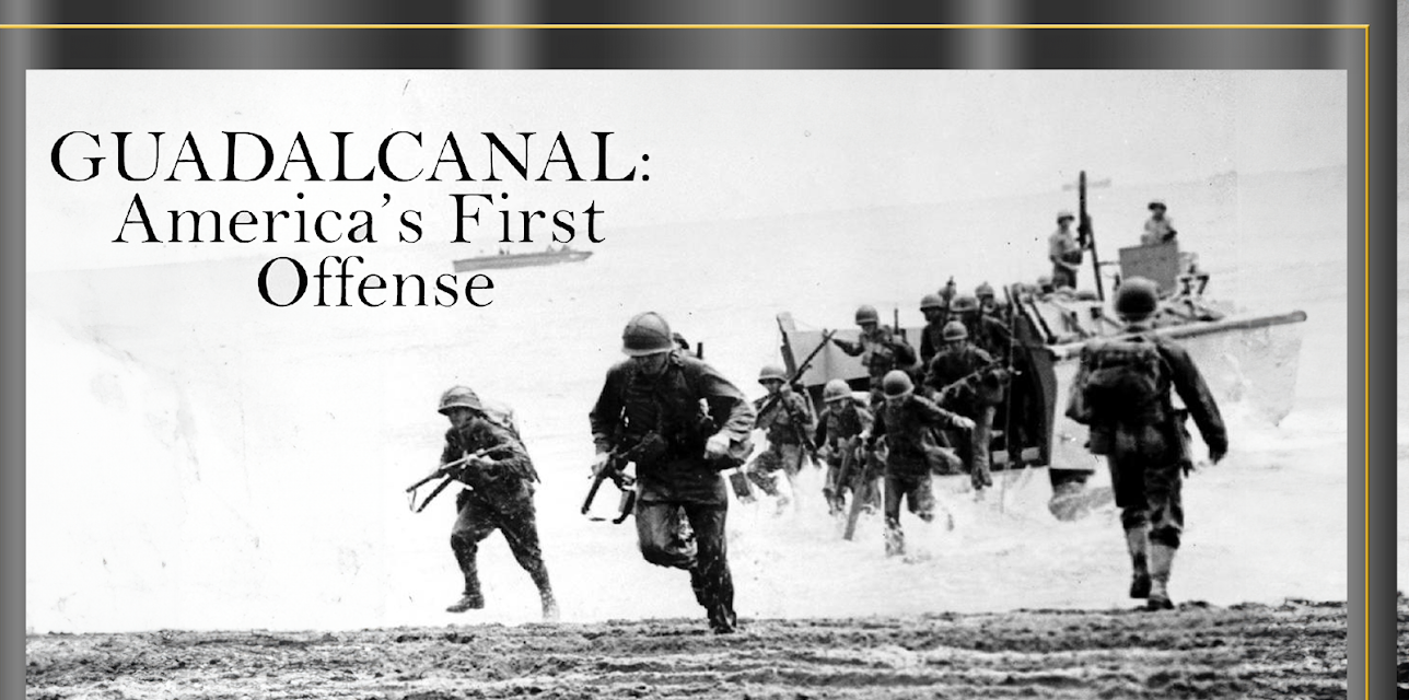 Crusade in the Pacific: Guadalcanal America's First Offensive