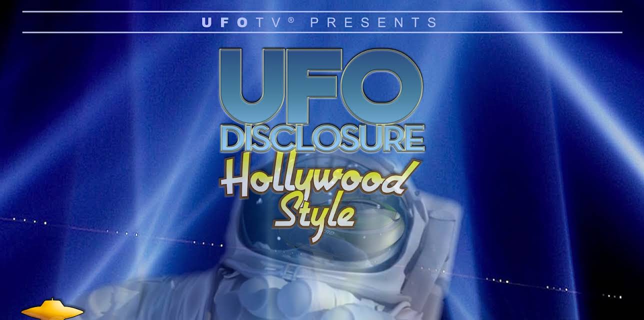 UFO Disclosure Hollywood Style (2018)