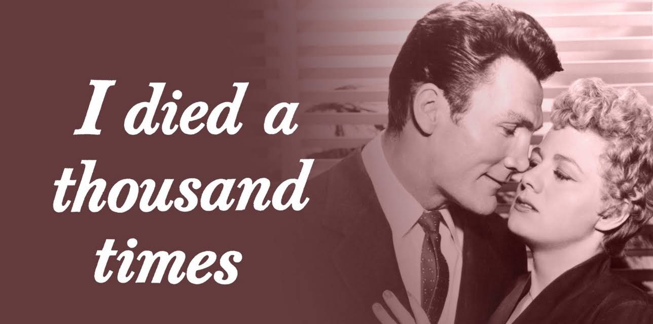 I Died a Thousand Times (1955)