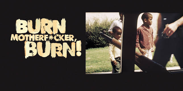 Burn Motherf**ker, Burn! (2017)