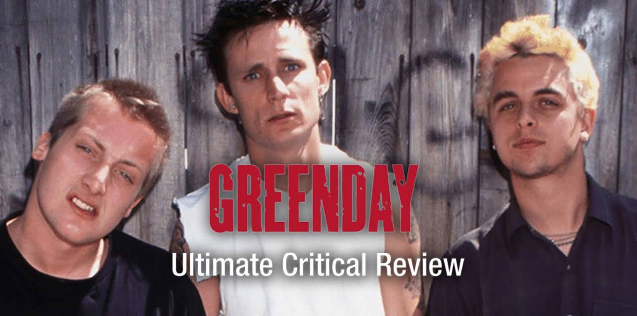 Green Day - Ultimate Critical Review (2007)