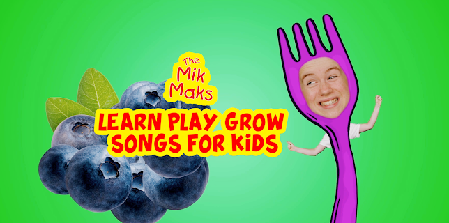 The Mik Maks - Learn, Play, Grow Songs for Kids (2024)