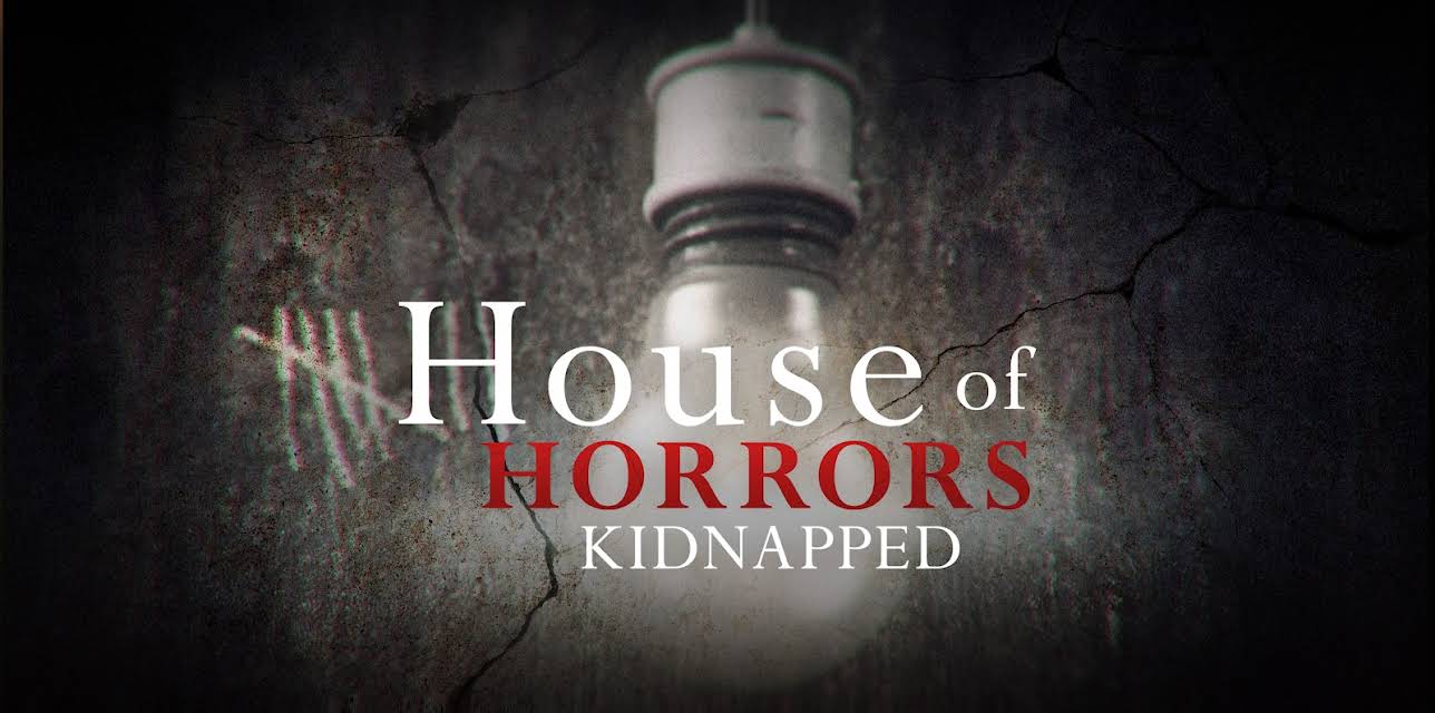 House of Horrors Kidnapped Season 1