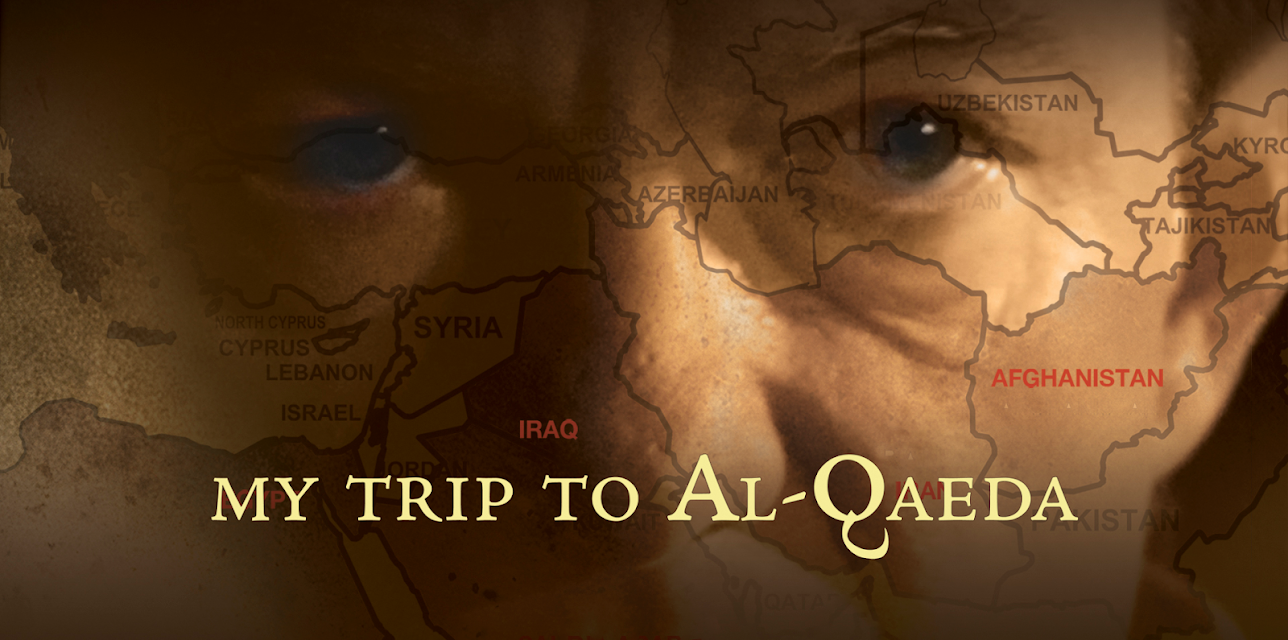My Trip to Al-Qaeda (2010)