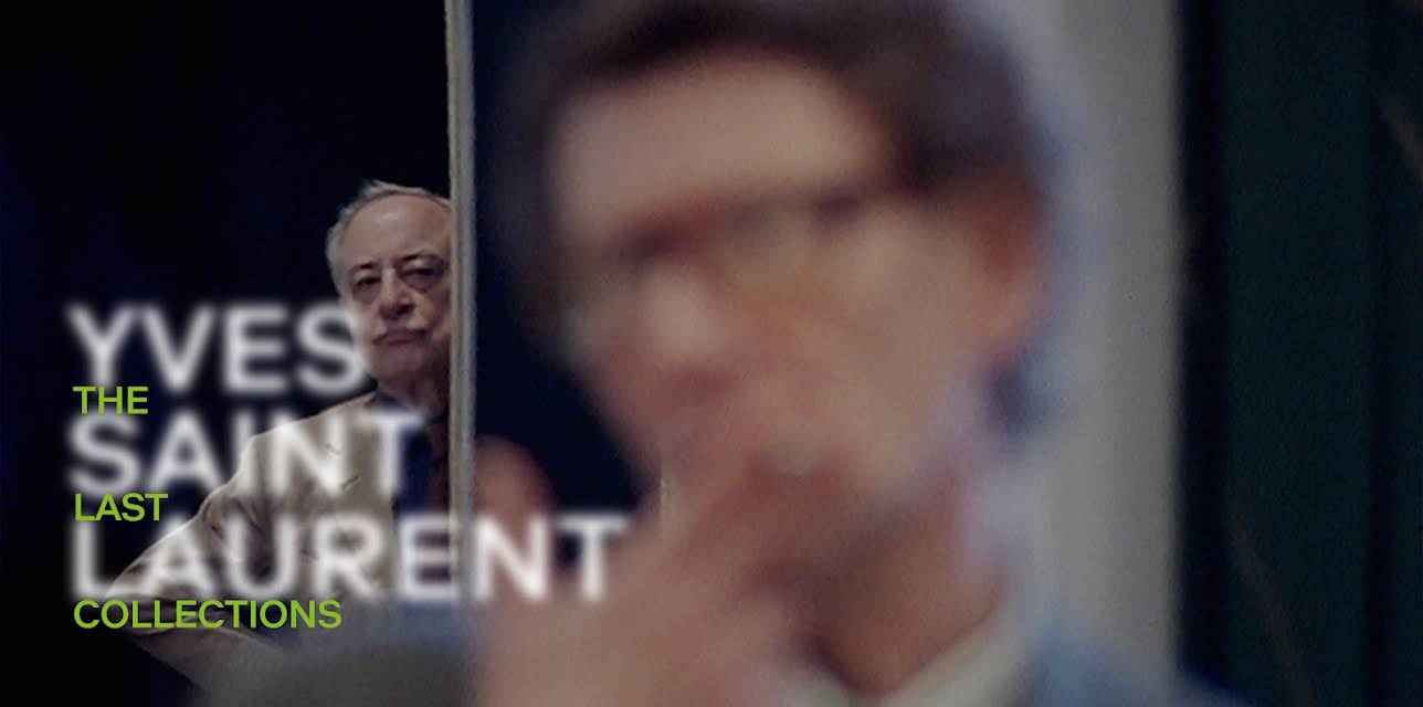 Yves Saint Laurent: The Last Collections (2018)