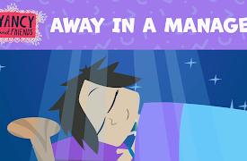 Yancy & Friends (Preschool): Yancy - Away in a Manger