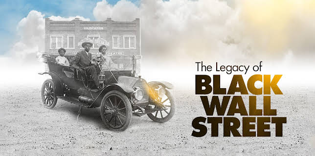 The Legacy of Black Wall Street