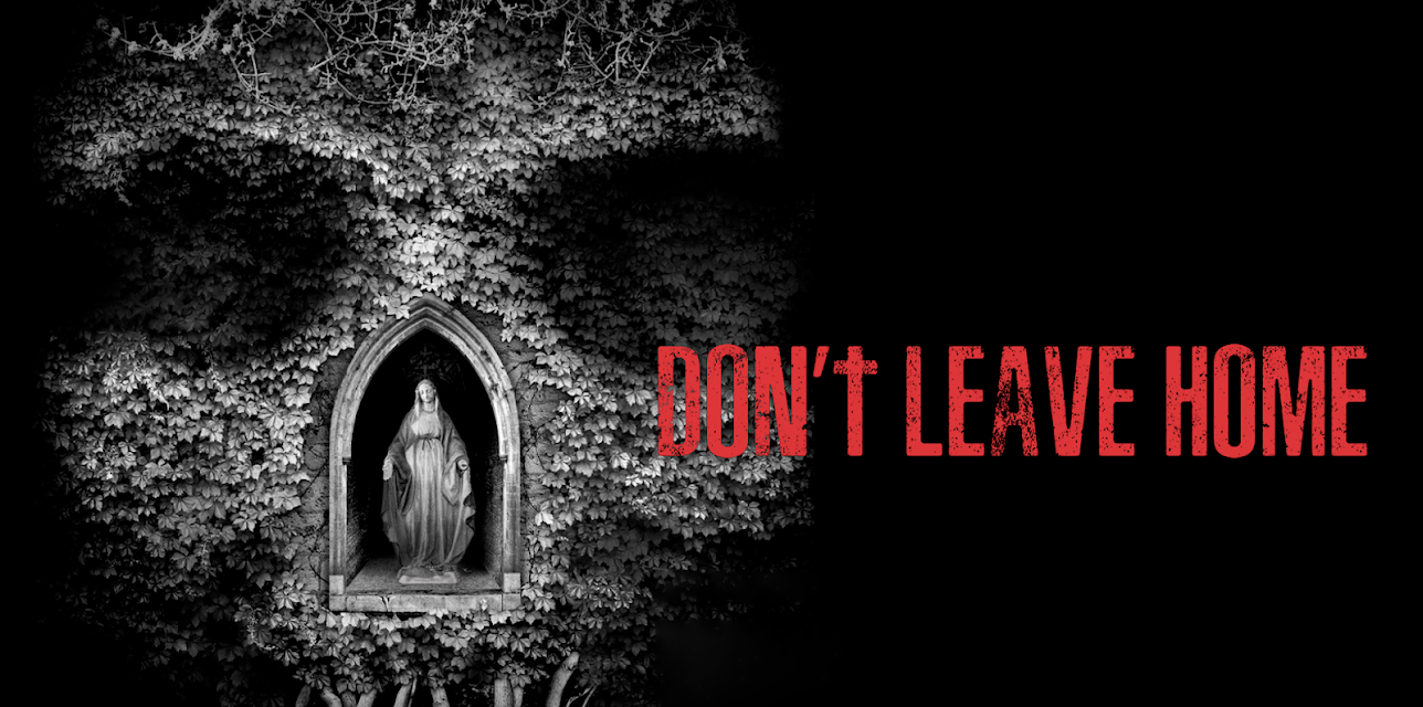 Don't Leave Home (2018)