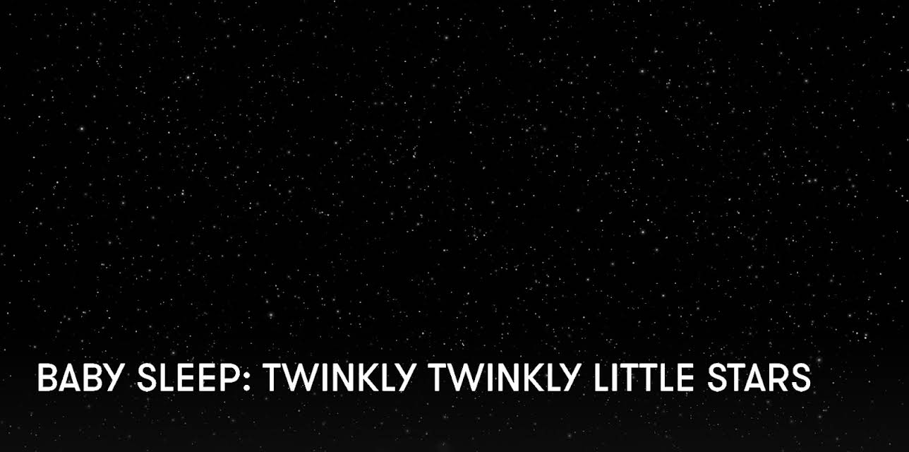 Baby Sleep: Twinkly Twinkly Little Stars (2023)