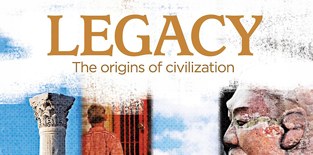 Legacy: The Origins of Civilization
