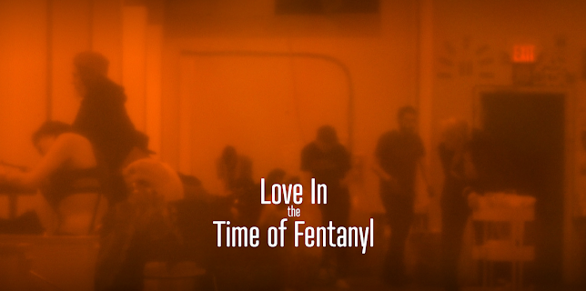 Love in the Time of Fentanyl (2022)