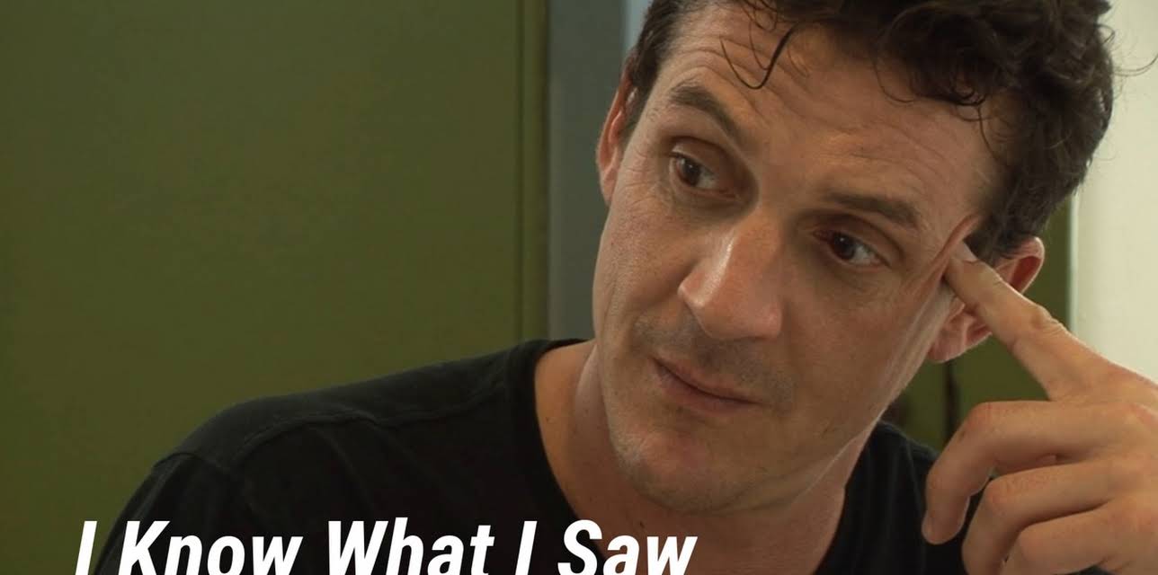 I Know What I Saw (2009)