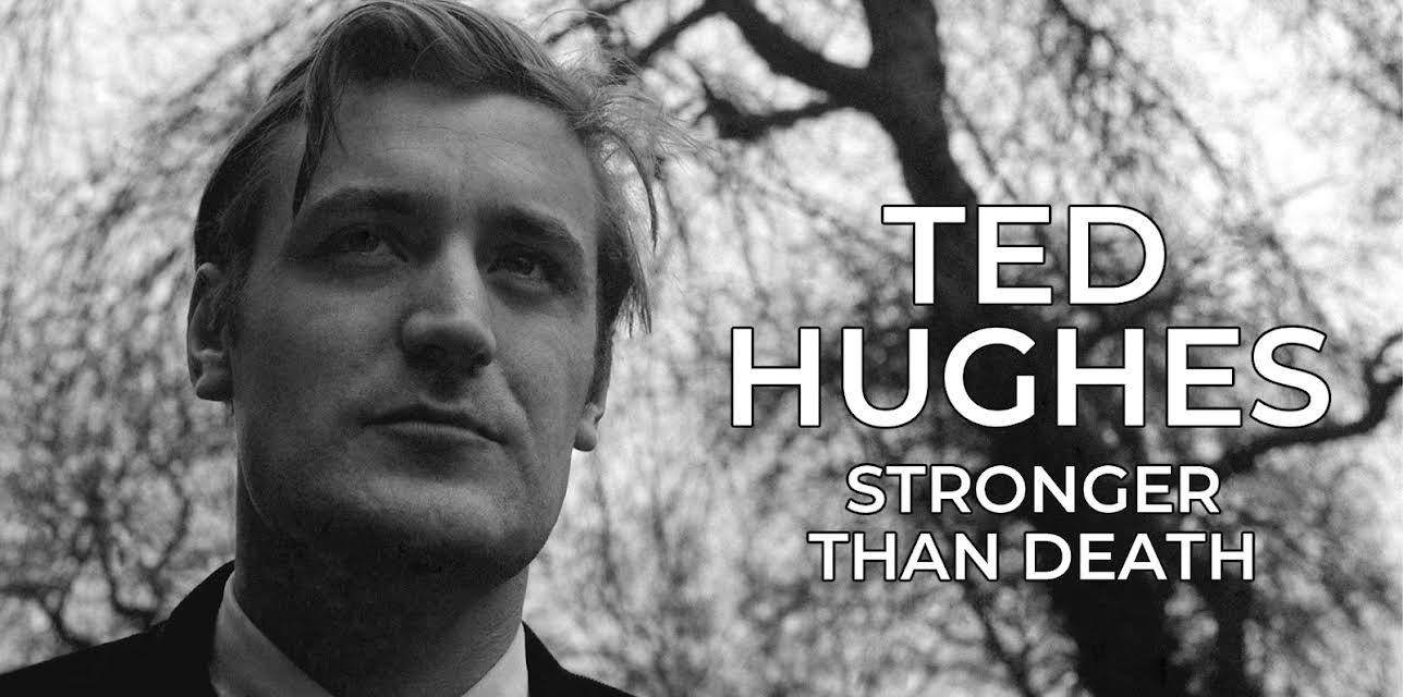 Ted Hughes: Stronger Than Death (2015)