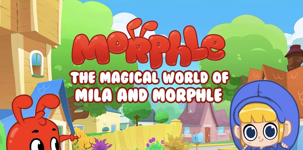 Morphle - The Magical World of Mila and Morphle