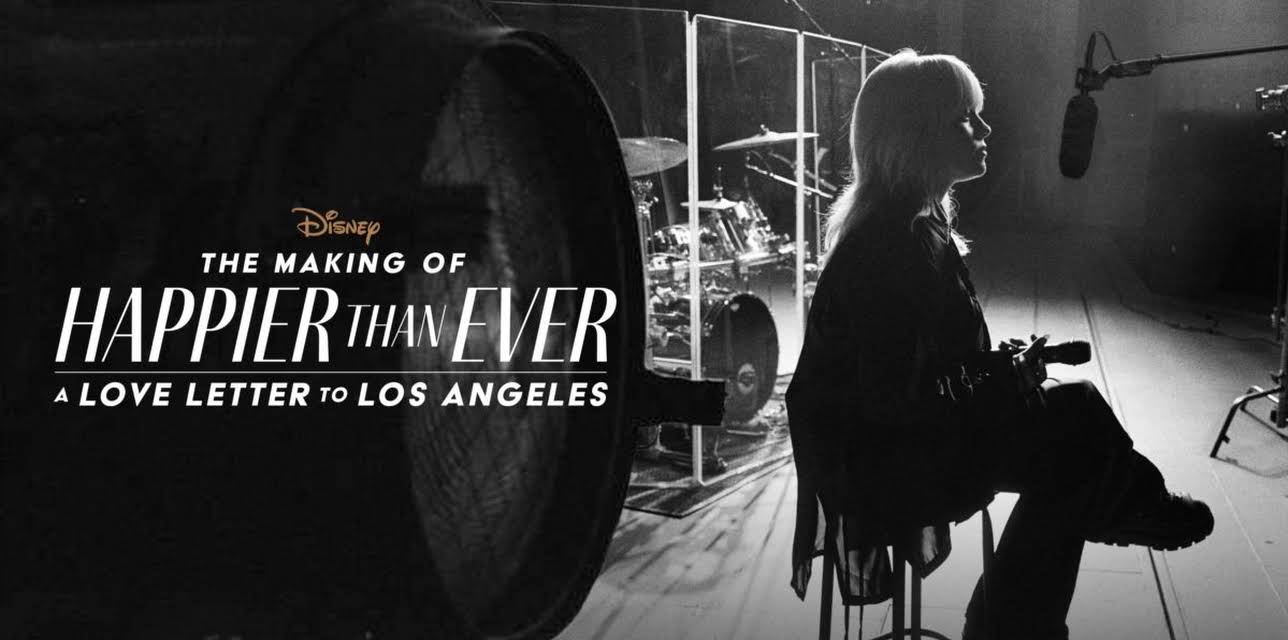 The Making of Happier Than Ever: A Love Letter to Los Angeles (2021)