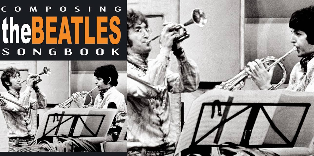 The Beatles - Composing The Beatles Songbook: Lennon And McCartney 1966-1970 (2009)