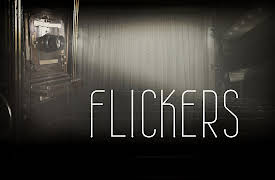 Flickers: Part 1
