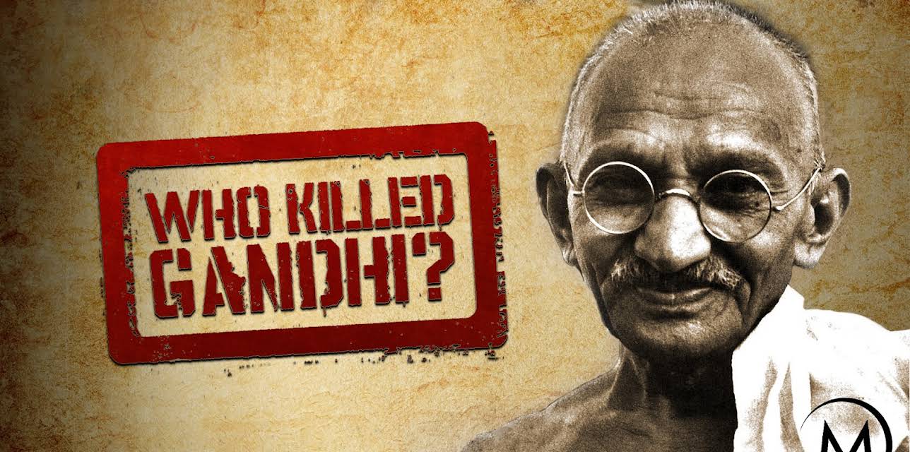 Who Killed Gandhi?
