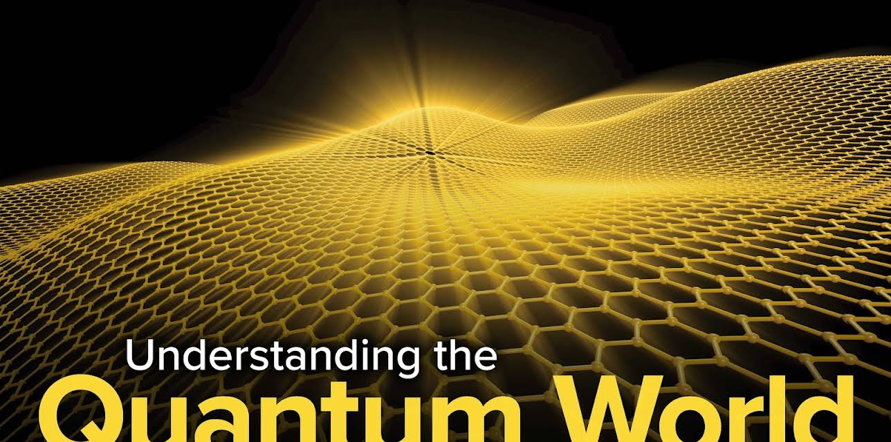 Understanding the Quantum World