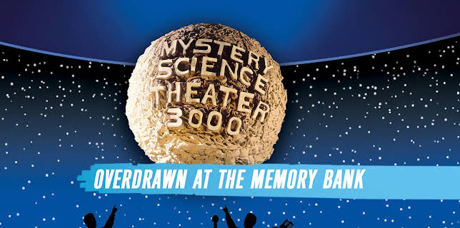 MST3K: Overdrawn at the Memory Bank (1988)