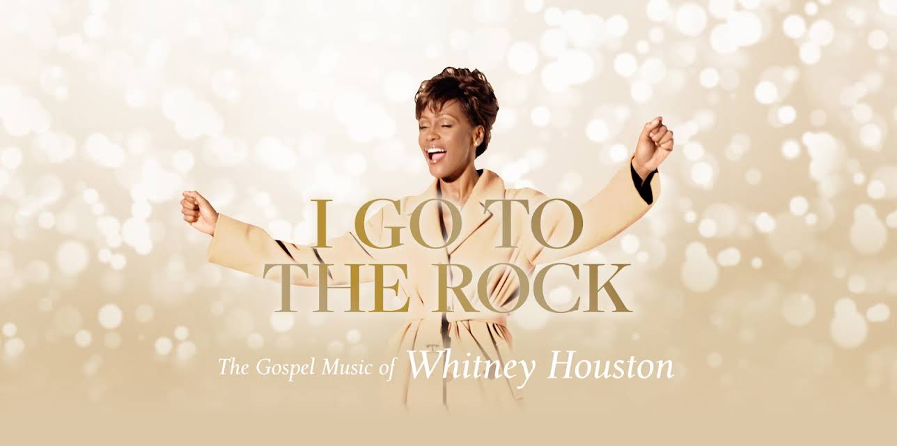 I Go To The Rock: The Gospel Music Of Whitney Houston (2024)