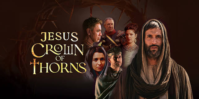 Jesus Crown of Thorns Season 1