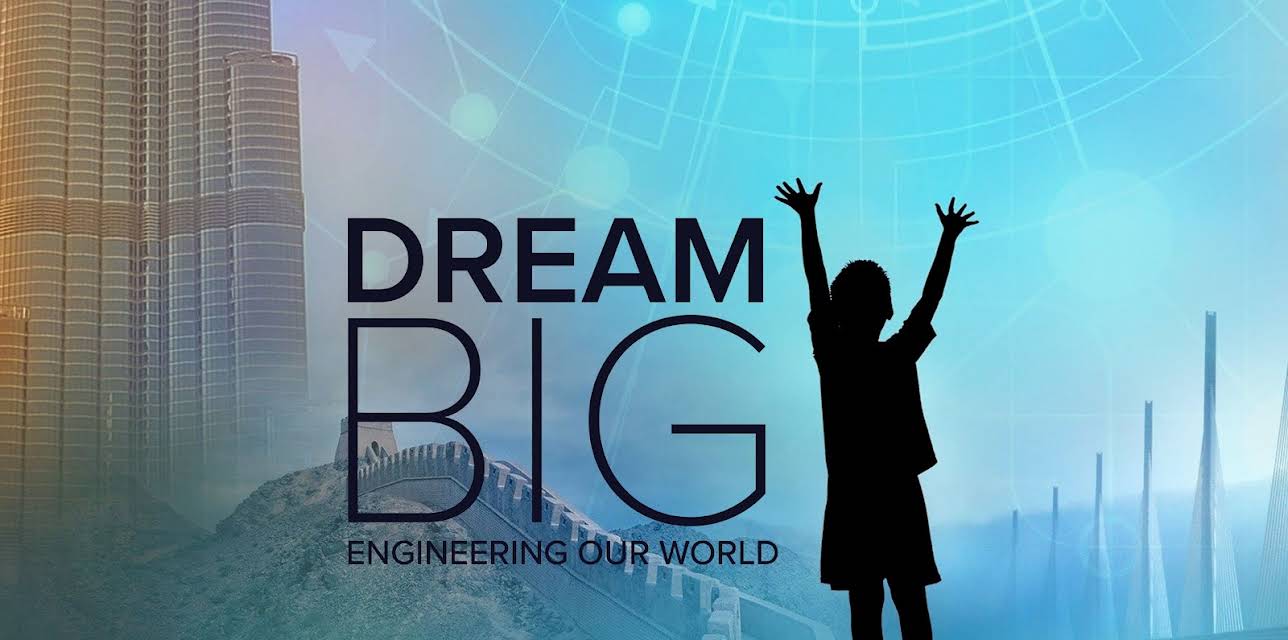 Dream Big: Engineering Our World (2023)