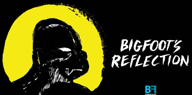 Bigfoot's Reflection (2015)