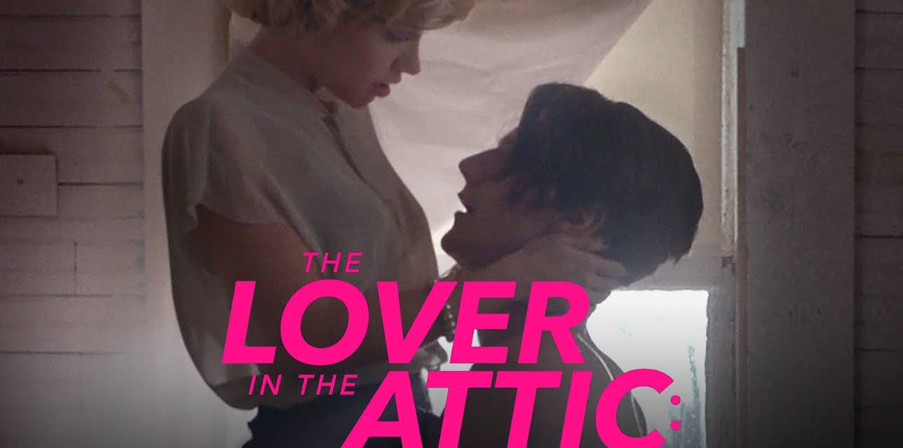 THE LOVER IN THE ATTIC: A TRUE STORY (2018)