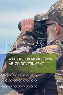 04:25: A Punto con Michel Coya:45-70 Government, un abuelo en plena forma | Caza y Pesca | 3/29 2026