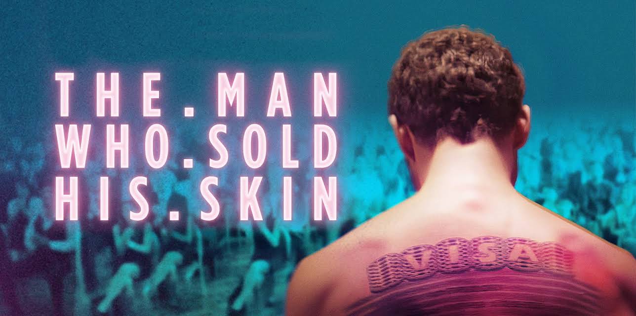 The Man Who Sold His Skin (2021)