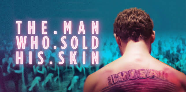 The Man Who Sold His Skin (2021)