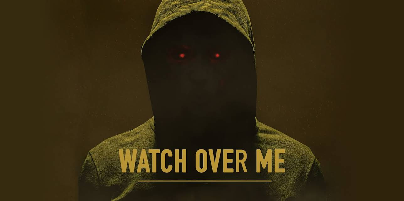 Watch Over Me (2021)