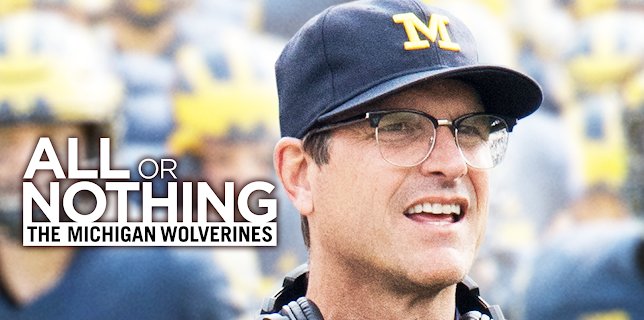 All or Nothing: The Michigan Wolverines