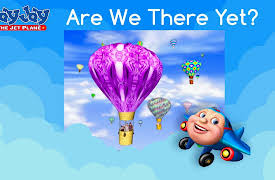 Jay Jay the Jet Plane: Are We There Yet?