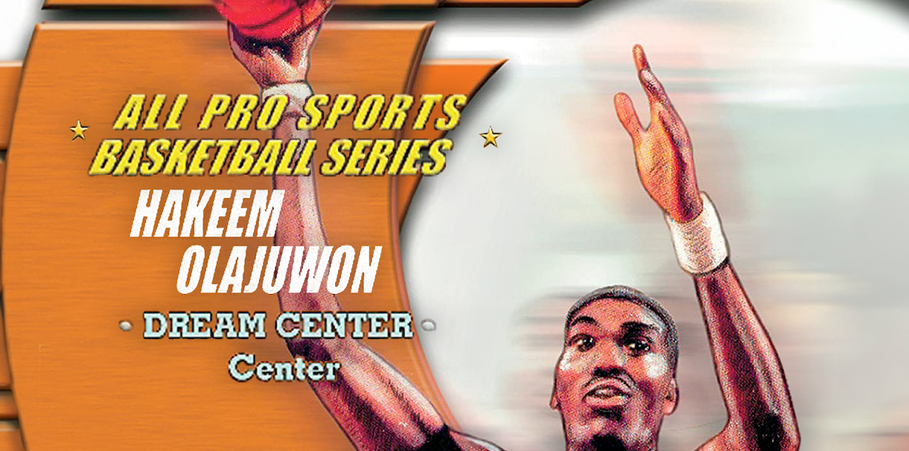 All Pro Sports Basketball: Hakeem Olajuwon - Dream Center
