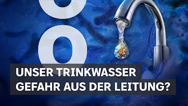 20:15: Unser Trinkwasser - Gefahr aus der Leitung? | SWR Fernsehen BW | 10/8 2026