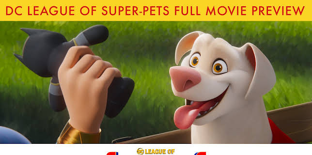 DC League of Super-Pets Full Movie Preview (2022)