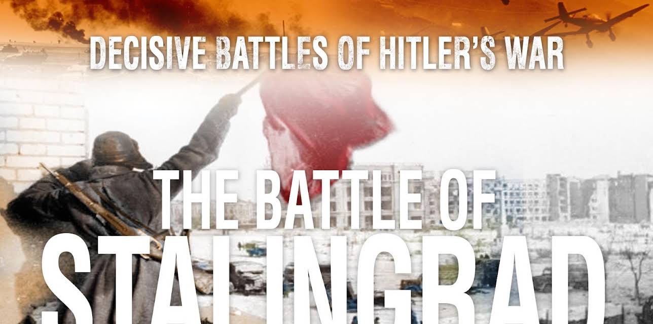Decisive Battles of Hitler's War: Stalingrad (2014)