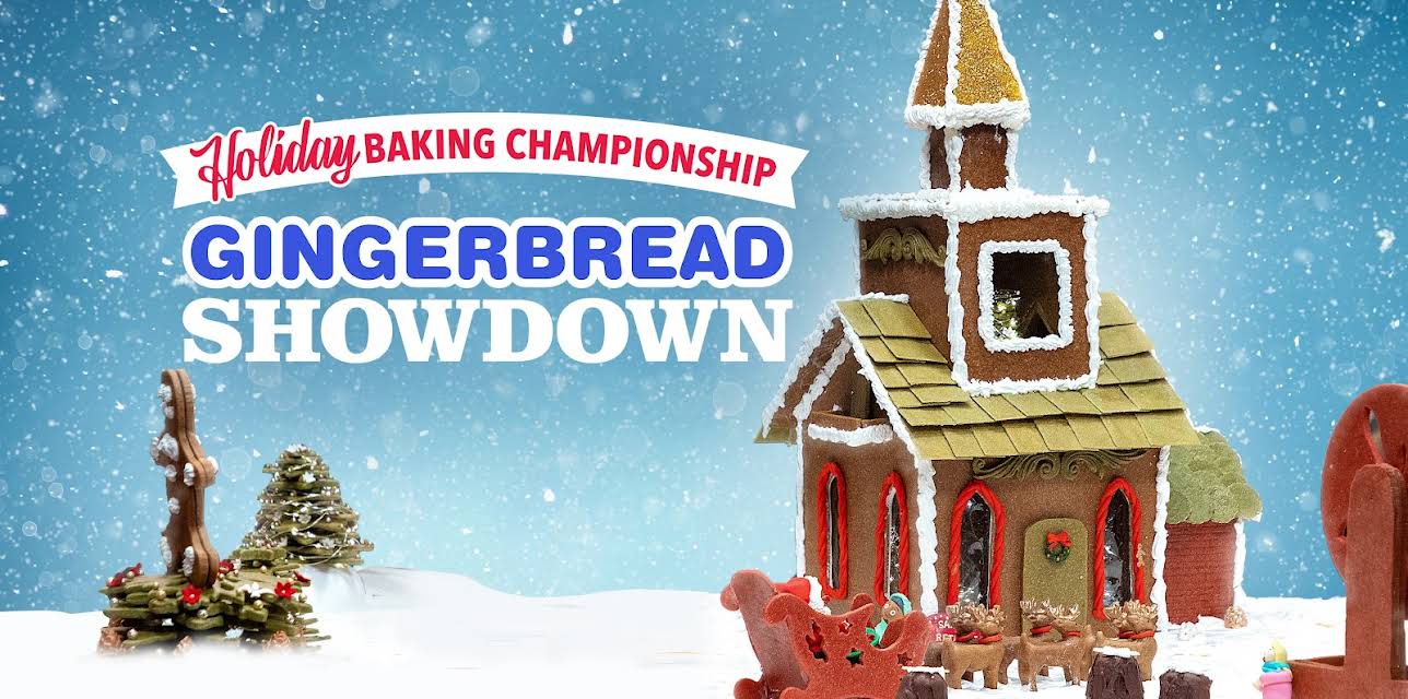Holiday Baking Championship: Gingerbread Showdown