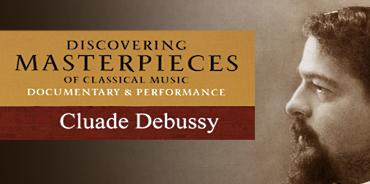 Discovering Masterpieces Of Classical Music - Claude Debussy (2017)