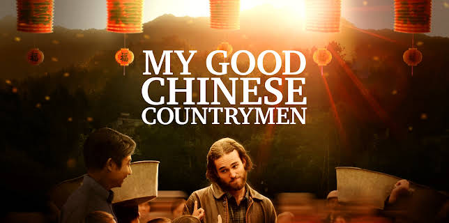 My Good Chinese Countrymen (2019)