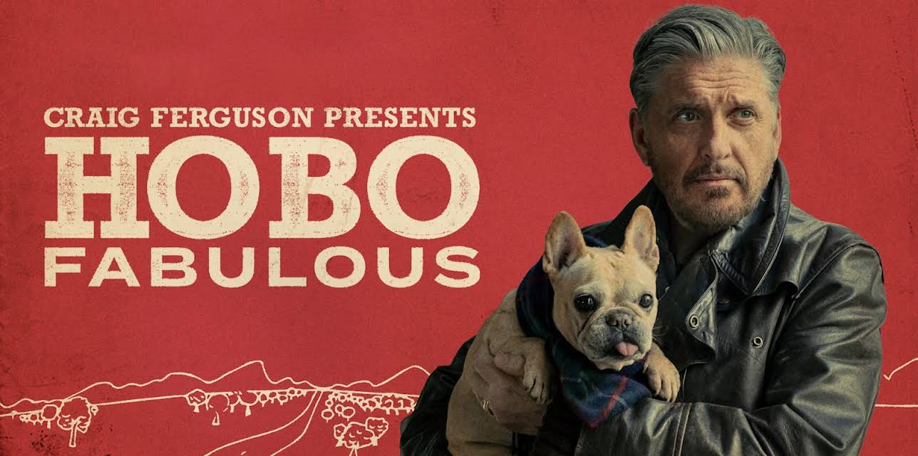 Craig Ferguson Presents: Hobo Fabulous
