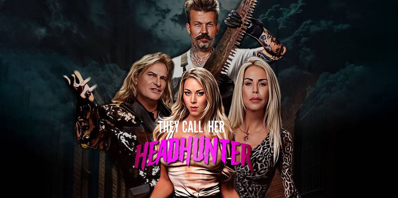 They Call Her Headhunter (2023)
