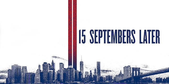 15 Septembers Later (2016)