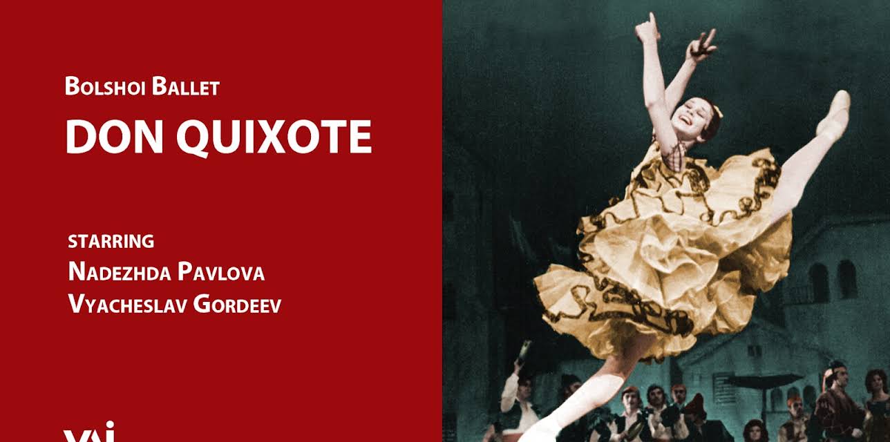 Bolshoi Ballet, Don Quixote